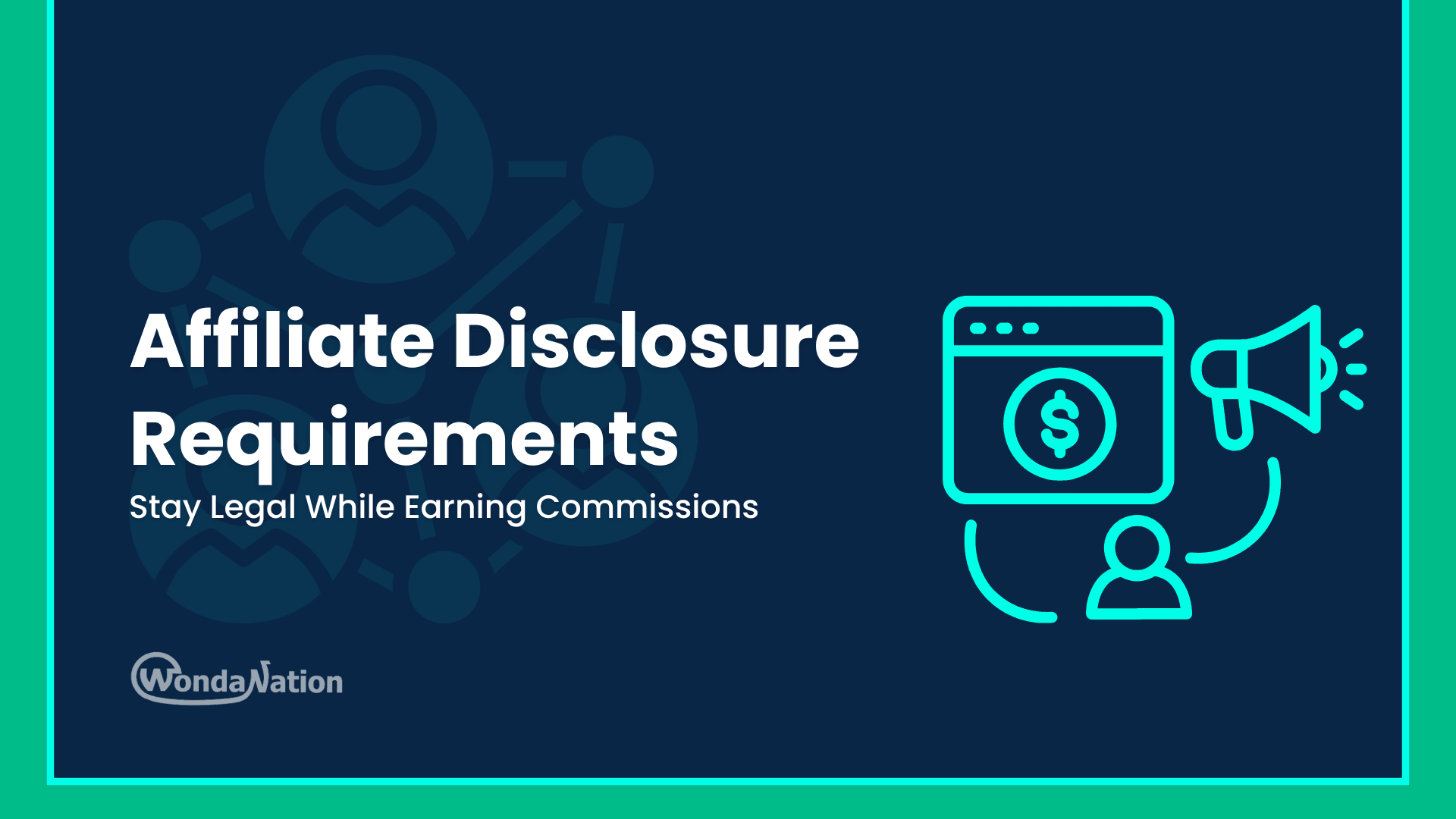 affiliate disclosure requirements