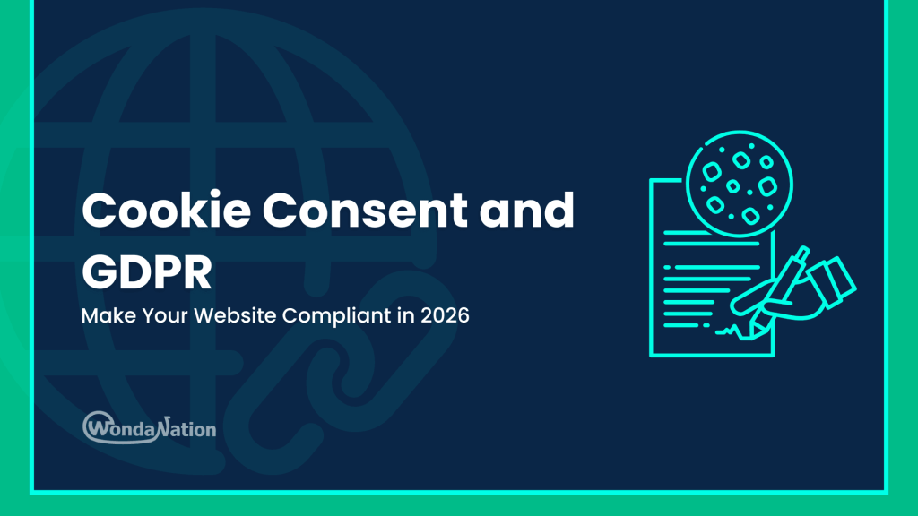 Cookie Consent and GDPR: Make Your Website Compliant in 2026 cookie consent and gdpr make your website compliant in 2026